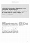 Research paper thumbnail of Aproximación metodológica para el estudio medio ambiental en periodos históricos. Caso de estudio: Puerto Real (España) antecedentes en la edad moderna y análisis en el siglo XIX.