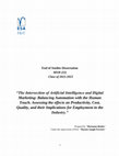 Research paper thumbnail of The Intersection of Artificial Intelligence and Digital Marketing: Balancing Automation with the Human Touch. Assessing the effects on Productivity, Cost, Quality, and their Implications for Employment in the Industry.