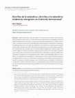 Research paper thumbnail of Derechos de la naturaleza y derechos a la naturaleza: tendencias emergentes en el derecho internacional