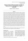 Research paper thumbnail of Impact of Selected Macroeconomic Variables on Industrial Sector Development in Nigeria: 1990-2022