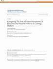 Research paper thumbnail of Comparing The Post-Adoption Perceptions Of Educators And Students With An E-Learning Platform