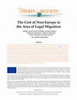 Research paper thumbnail of The Cost of Non-Europe in the Area of Legal Migration. CEPS Papers in Liberty and Security in Europe No. 2019-01, March 2019