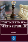 Research paper thumbnail of Yönetimde Etik Zeka ve Etik Yeterlilik