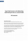 Research paper thumbnail of Tagi of Gath-Carmel as the biblical King David during his time as a vassal of Gath – A Study of the Amarna Period