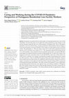 Research paper thumbnail of Caring and Working during the COVID-19 Pandemic: Perspective of Portuguese Residential Care Facility Workers