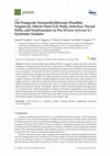 Research paper thumbnail of The Fungicide Tetramethylthiuram Disulfide Negatively Affects Plant Cell Walls, Infection Thread Walls, and Symbiosomes in Pea (Pisum sativum L.) Symbiotic Nodules