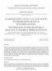 Research paper thumbnail of La reducción vital y la vocación interdisciplinar de la fenomenología: Un diálogo entre francisco leocata y Maurice Merleau-ponty The vital reduction and the interdisciplinary vocation of phenomenology: a dialogue between