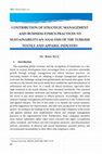 Research paper thumbnail of Contribution of Strategic Management and Business Ethics Practices to Sustainability:An Analysıs of The Turkish Textile and Apparel Industry