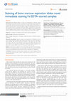 Research paper thumbnail of Staining of bone marrow aspiration slides: novel immediate staining Vs EDTA–stored samples