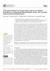 Research paper thumbnail of A Treatment Model for Young Adults with Severe Mental Disorders in a Community Mental Health Center: The Crisalide Project and the Potential Space