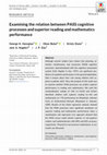 Research paper thumbnail of Examining the relation between PASS cognitive processes and superior reading and mathematics performance