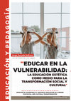 Research paper thumbnail of Educar en la vulnerabilidad: La educación estética como medio para la transformación social y cultural