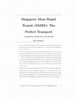 Research paper thumbnail of Singapore Mass Rapid Transit (SMRT): The Perfect Transport