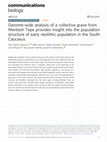 Research paper thumbnail of Genome-wide analysis of a collective grave from Mentesh Tepe provides insight into the population structure of early neolithic population in the South Caucasus