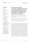 Research paper thumbnail of A functional magnetic resonance imaging examination of audiovisual observation of a point-light string quartet using intersubject correlation and physical feature analysis