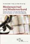 Research paper thumbnail of Medienwechsel und Medienverbund. Literaturadaptionen und polymediale Textnetze im Kontext Deutsch als Fremd- und Zweitsprache. Einführung