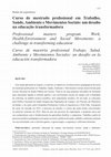 Research paper thumbnail of Curso de mestrado profissional em Trabalho, Saúde, Ambiente e Movimentos Sociais: um desafio na educação transformadora Professional masters program Work, Health,Environment and Social Movements: a challenge in transforming education Curso de maestría profesional Trabajo, Salud, Ambiente y Movimi...