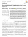 Research paper thumbnail of Young Chinese consumers' brand perception; the role of mianzi as moderator