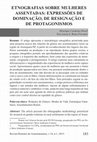 Research paper thumbnail of Etnografias sobre mulheres assentadas: expressões de dominação, de resignação e de protagonismos