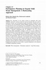 Research paper thumbnail of Participatory Planning in Organic Solid Waste Management: A Backcasting Approach