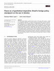 Research paper thumbnail of Peace as a hypothetical imperative: Brazil's foreign policy standpoint on the war in Ukraine