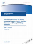 Research paper thumbnail of A Statistical Procedure for Testing Unusually Frequent Exactly Matching Responses and Nearly Matching Responses. Research Report. ETS RR-17-23