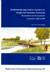 Research paper thumbnail of RAM 156 De Romeinse weg Heerlen-Xanten ter hoogte van Swalmen (Limburg). De resultaten van het waarderend onderzoek in 1982 en 2006