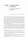 Research paper thumbnail of La filosofía ante el Holocausto: Orientaciones “categoriales” y bibliográficas