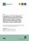 Research paper thumbnail of Evaluation of In Vitro Serotonin-Induced Electrochemical Fouling Performance of Boron Doped Diamond Microelectrode Using Fast-Scan Cyclic Voltammetry