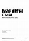 Research paper thumbnail of FASHION, CONSUMER CULTURE, AND CLASS STRUGGLE A MARXIST READING OF TOILE DE JOUY