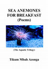 Research paper thumbnail of SEA ANEMONES FOR BREAKFAST  (THE AQUATIC TRILOGY)