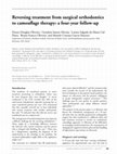 Research paper thumbnail of Reversing treatment from surgical orthodontics to camouflage therapy: a four-year follow-up