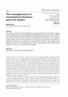 Research paper thumbnail of The entanglements of transnational feminism and area studies