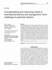 Research paper thumbnail of Conceptualizing and measuring culture in international business and management: From challenges to potential solutions