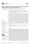 Research paper thumbnail of Effect of Diamond Burnishing on Fatigue Behaviour of AISI 304 Chromium-Nickel Austenitic Stainless Steel