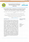 Research paper thumbnail of Sustainability Policy in Indonesia: Case Study Economic Structure and Determinants in Banjar Municipality