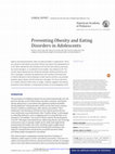 Research paper thumbnail of Preventing Obesity and Eating Disorders in Adolescents