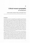 Research paper thumbnail of Critical resource geography: An introduction