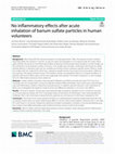 Research paper thumbnail of No inflammatory effects after acute inhalation of barium sulfate particles in human volunteers