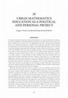 Research paper thumbnail of Urban mathematics education as a political and personal project