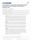 Research paper thumbnail of The development of commercially available malaria diagnostic tests and their extent of application in the Philippines: a systematic review