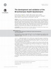 Research paper thumbnail of The development and validation of the Bronchiectasis Health Questionnaire