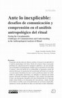 Research paper thumbnail of Ante lo inexplicable: desafíos de comunicación y comprensión en el análisis antropológico del ritual Facing the Unexplainable: Challenges of Communication and Understanding in the Anthropological Analysis of Ritual