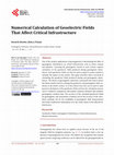 Research paper thumbnail of Numerical Calculation of Geoelectric Fields That Affect Critical Infrastructure