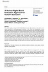 Research paper thumbnail of A Human Rights-Based Evaluation Approach for Inclusive Education