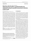 Research paper thumbnail of Detecting deceit within a predominantly true statement using two parallel assessment methods: A pilot study