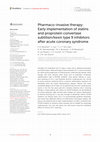 Research paper thumbnail of Pharmaco-invasive therapy: Early implementation of statins and proprotein convertase subtilisin/kexin type 9 inhibitors after acute coronary syndrome