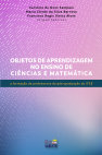 Research paper thumbnail of OBJETOS DE APRENDIZAGEM NO ENSINO DE CIÊNCIAS E MATEMÁTICA a formação de professores da pós-graduação do IFCE