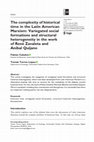 Research paper thumbnail of The complexity of historical time in the Latin American Marxism: Variegated social formations and structural heterogeneity in the work of René Zavaleta and Aníbal Quijano