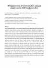 Research paper thumbnail of 3D segmentation of forest structure using an adaptive mean shift based procedure